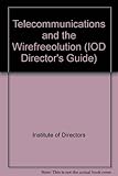 Image de Telecommunications and the Wirefreeolution (IOD Director's Guide)