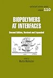 Biopolymers at Interfaces, Malmsten, Martin, 0824708636
