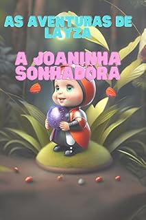 Livro As Aventuras de Layza ,A Joaninha Sonhadora