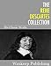 The Rene Descartes Collection: His Classic Works