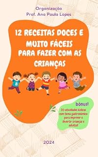 Livro 12 Receitas Doces e Muito Fáceis Para Fazer com as Crianças