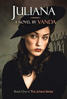 Juliana - An LGBT Historical Fiction: Book 1 (Juliana Series) by [Vanda]