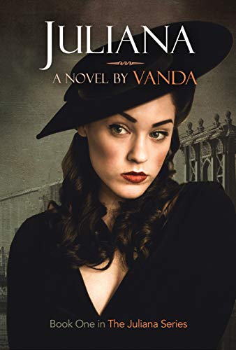 Juliana - An LGBT Historical Fiction: Book 1 (Juliana Series) by [Vanda]