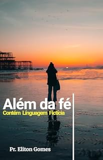 Livro ALÉM DA FÉ: Contém Linguagem Fictícia