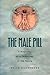 The Male Pill: A Biography of a Technology in the Making (Science and Cultural Theory)