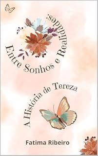 Livro Entre Sonhos e Realidades:: A História de Tereza