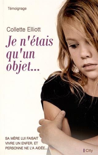 Je n'étais qu'un objet