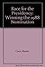 Race for the Presidency: Winning the 1988 Nomination