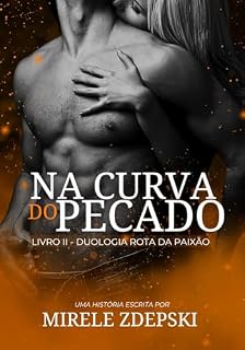 Livro Na Curva Do Pecado : Duologia Rota Da Paixão - LIVRO 2