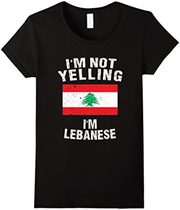 Womens I'm Not Yelling I'm Lebanese Shirt - Lebanon Flag TShirt Small Black
