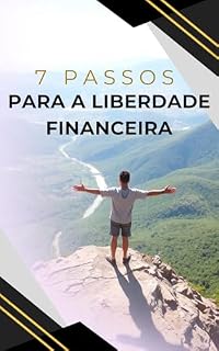 Livro 7 Passos Para Sua Liberdade Financeira