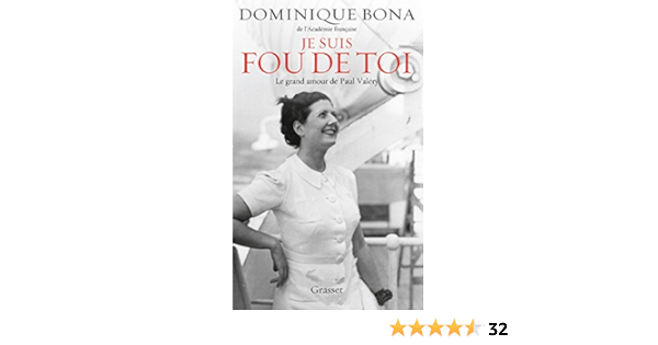 Je Suis Fou De Toi Le Grand Amour De Paul Valery Amazon Com Br