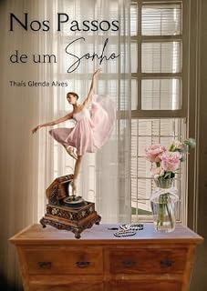Livro Nos Passos De Um Sonho (Romance Cristão)