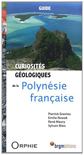 Curiosités géologiques de la Polynésie française
