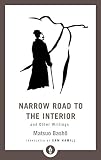 Narrow Road to the Interior: And Other Writings (Shambhala Pocket Library) by