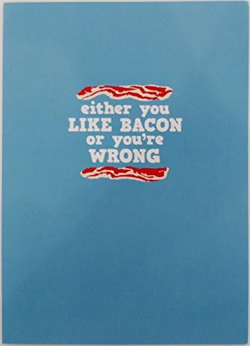 SnorgCards - Either You Like Bacon or You're Wrong - Happy Birthday Greeting Card "Wishing You a Sizzling Hot Birthday"