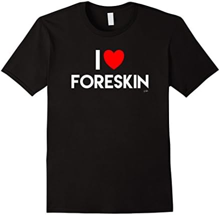 Men's I Love Foreskin T-Shirt XL Black