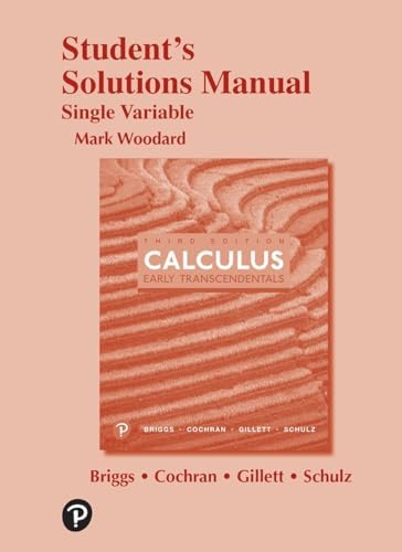 Single Variable Calculus: Briggs, William, Cochran, Lyle, Gillett
