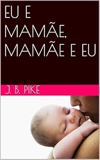 Livro EU E MAMÃE, MAMÃE E EU
