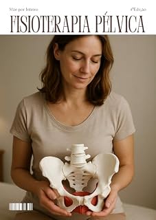 Livro FISIOTERAPIA PELVICA DESCOMPLICADA