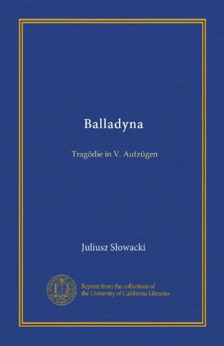 Balladyna: Tragödie in V. Aufzügen (German Edition)