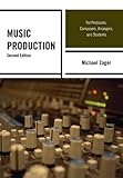 Music Production: For Producers, Composers, Arrangers, and Students by 