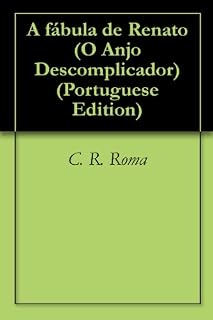 Livro A fábula de Renato (O Anjo Descomplicador Livro 2)