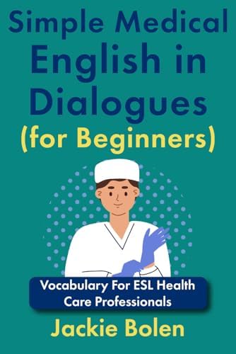 Amazon.com: Clear & Simple Medical English in Dialogues