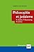 Philosophie et judaïsme : Cohen, Rosenzweig, Levinas (Philosophies t. 195) (French Edition) by 