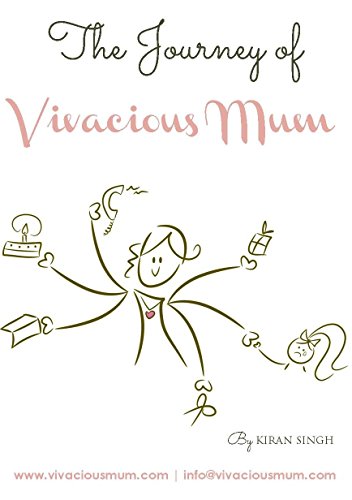 The Journey of Vivacious Mum