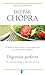 Digestión perfecta (Colección Salud Perfecta): SERIE SALUD PERFECTA (Spanish Edition) by Deepak Chopra