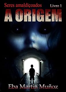 Livro Seres amaldiçoados. A origem (Livro 1)