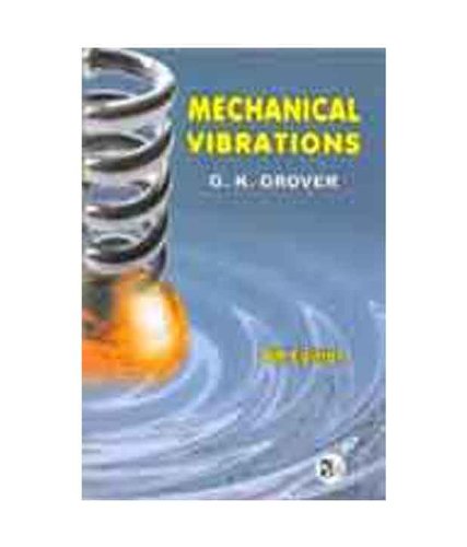 Mechanical Vibrations Paperback Grover 9788185240565 Amazon Com Books