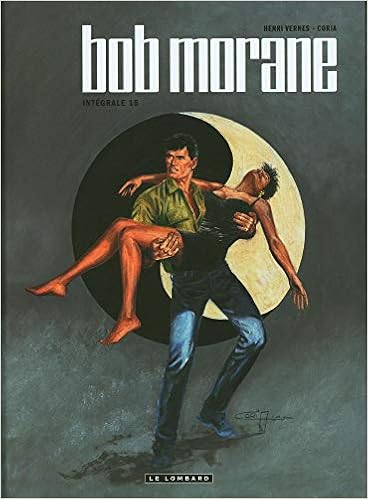 Integrale Bob Morane Nouvelle Version Tome 15 Integrales Lombard French Edition Vernes Coria 9782803677016 Amazon Com Books