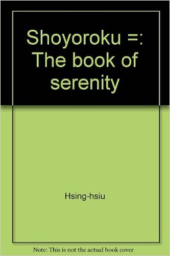 Shoyoroku The Book Of Serenity Xingxiu 9780892810727 Amazon Com Books