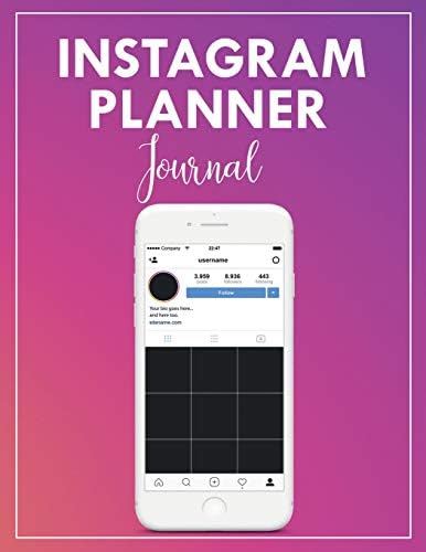 Instagram Planner Journal: Instagram Layout Templates and Content Planner for Social Media Influencer and Marketer Paperback – 15 Nov. 2018