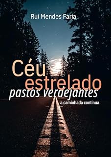 Livro Céu Estrelado – Pastos Verdejantes: Subtítulo: A caminhada continua