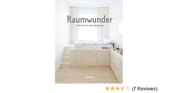 Raumwunder Grosse Ideen Fur Kleine Wohnungen 9783899559125 Amazon Com Books