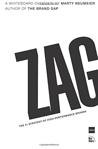 [- ZAG: The #1 Strategy of High-Performance Brands: The Number One Strategy of High-performance Bra