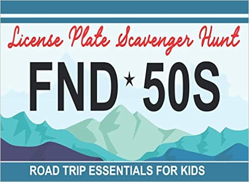 License Plate Scavenger Hunt Road Trip Essentials For Kids Scavenger Hunt Game For Kids In The Car On A Road Trip To Find All 50 State License Plates Return Learn In
