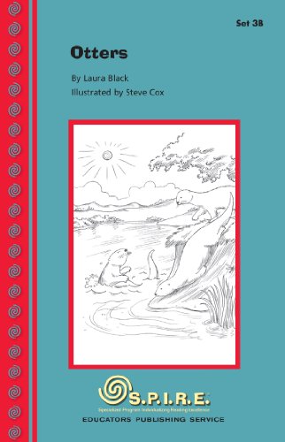S.P.I.R.E. Decodable Readers, Set 3B: Otters (SPIRE), by Sheila Clark-Edmands, Laura Black S.P.I.R.E. Decodable Readers, Set 3B: Otters (SPIRE), by Sheila Clark-Edmands, Laura Black