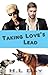 Taking Love's Lead by H.L Day