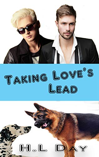 Taking Love's Lead by H.L Day