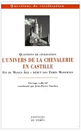 L' univers de la chevalerie en Castille