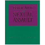Atlas Of Sexual Violence 9781437727838 Medicine Health Science Books Amazon Com