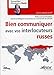 Bien communiquer avec vos interlocuteurs russes (Travailler efficacement avec...) (French Edition) by 