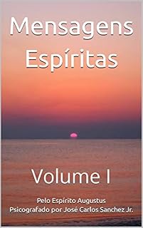 Livro Mensagens Espíritas: Volume I