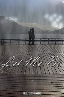 Livro Let Me Be: Conto