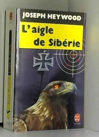 L'aigle de Sibérie by Joseph Heywood