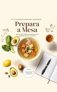 Livro Prepara à Mesa: Guia de Alimentação para a Semana da Transferência Embrionária